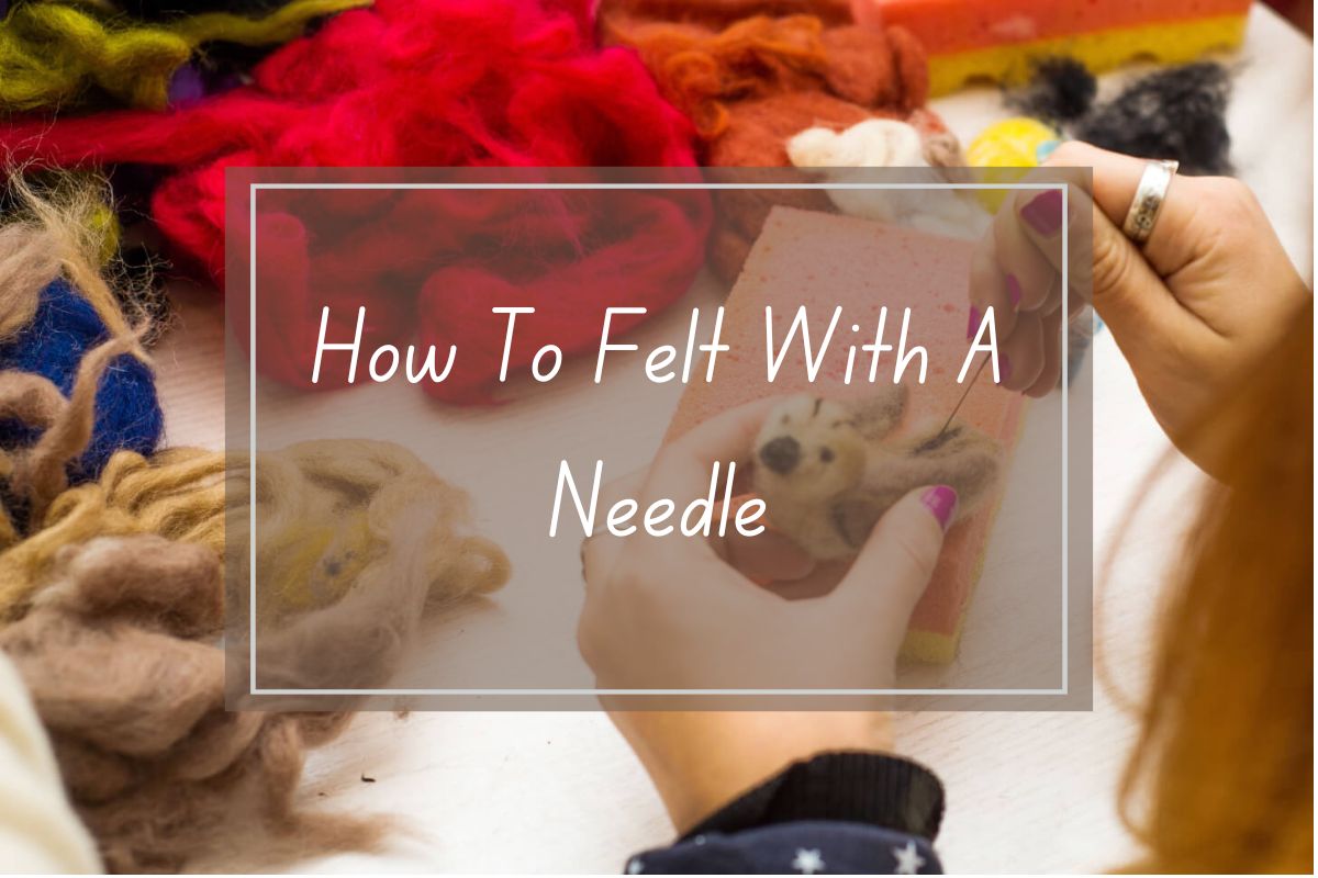 Woman felting with needle, colorful wool. Felting tutorial.